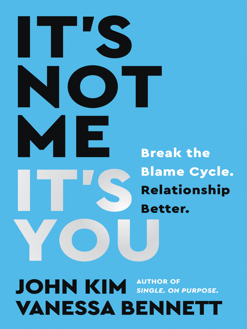 Title details for It's Not Me, It's You by John Kim - Wait list